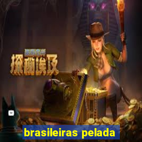 brasileiras pelada